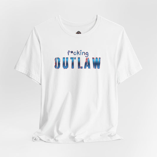 F*cking OUTLAW Tee