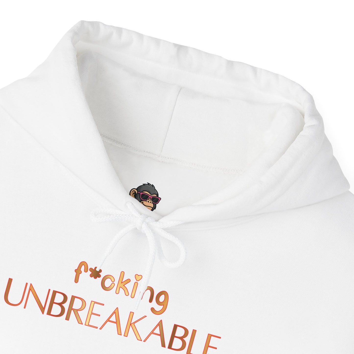 F*cking Unbreakable Hoodie
