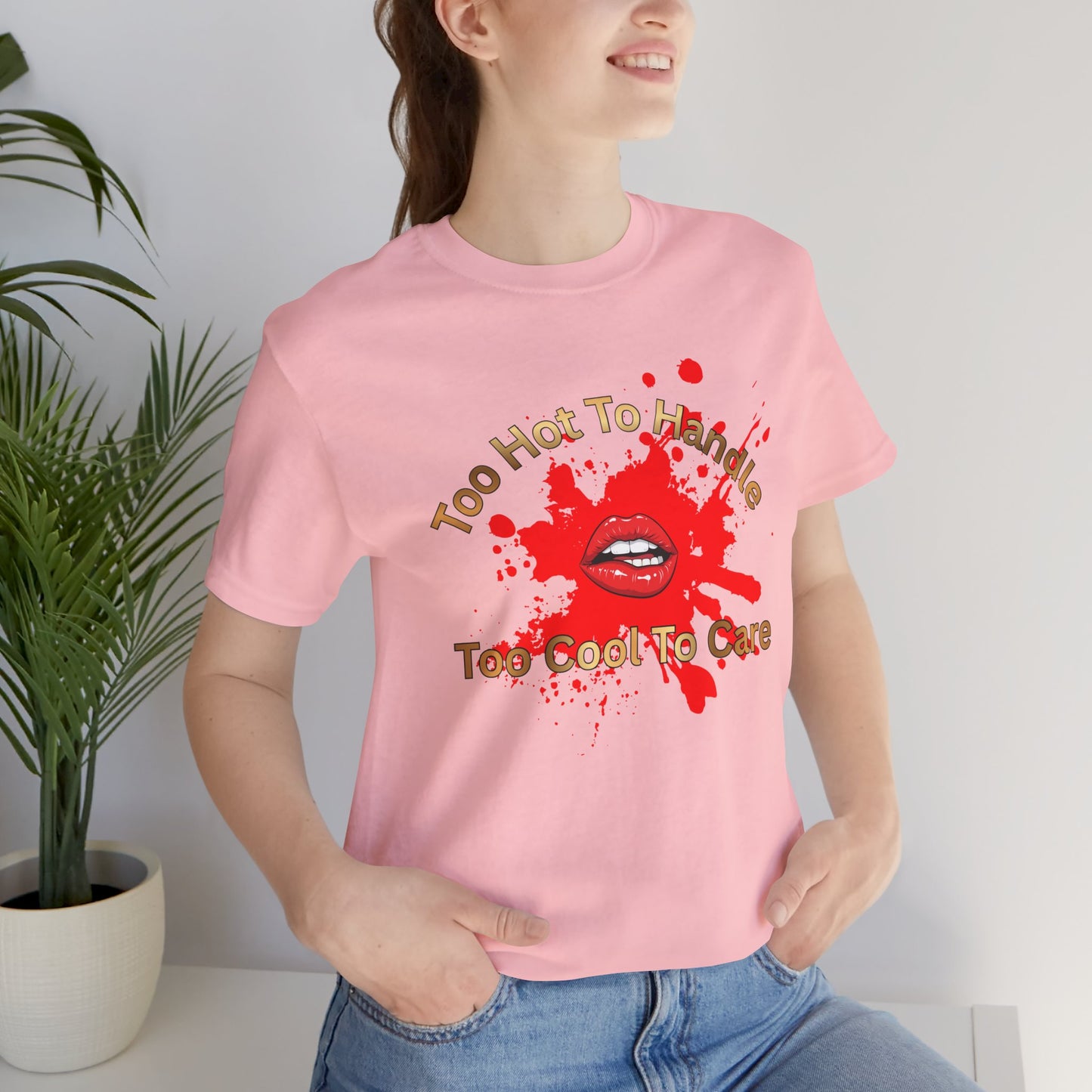 Too Hot To Handle Graphic Tee – Red Lip Splash "Too Cool To Care"