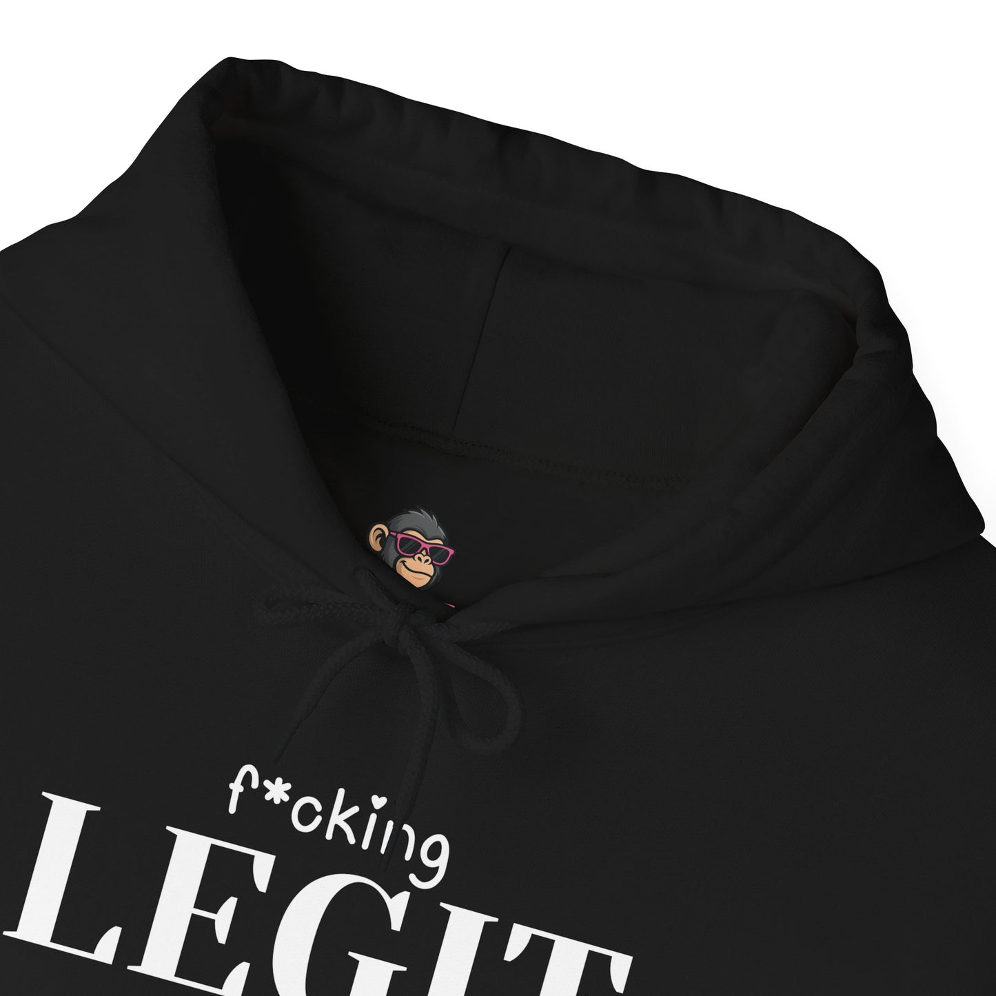 F*cking Legit Hoodie