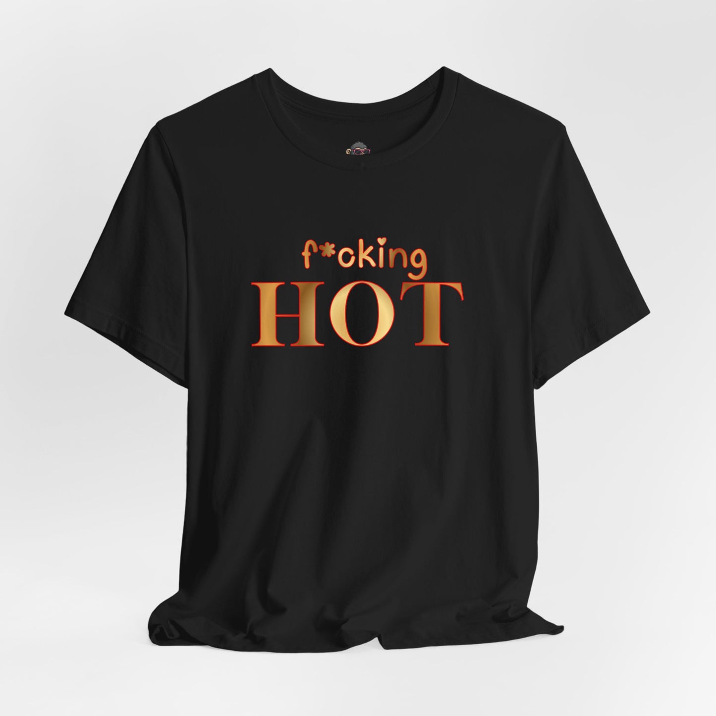 F*cking Hot Tee