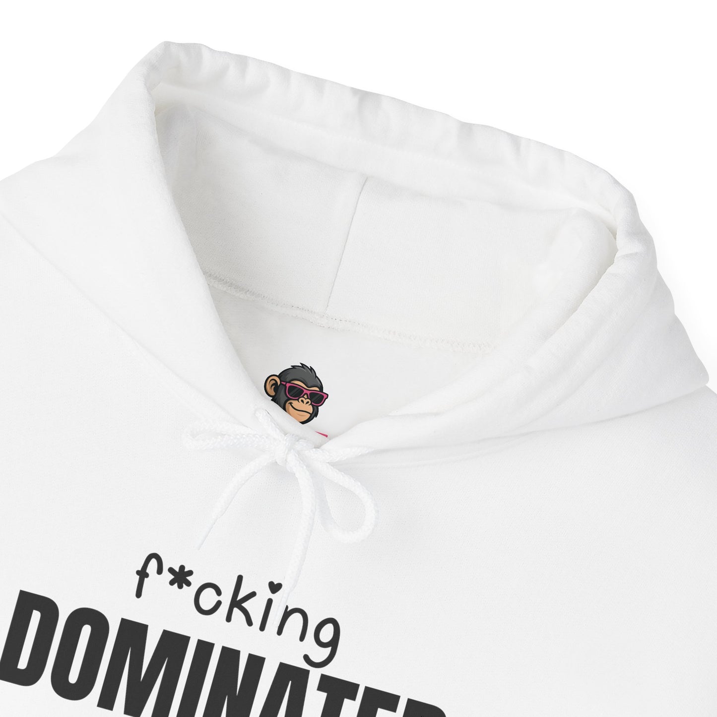 f*cking DOMINATED Hoodie