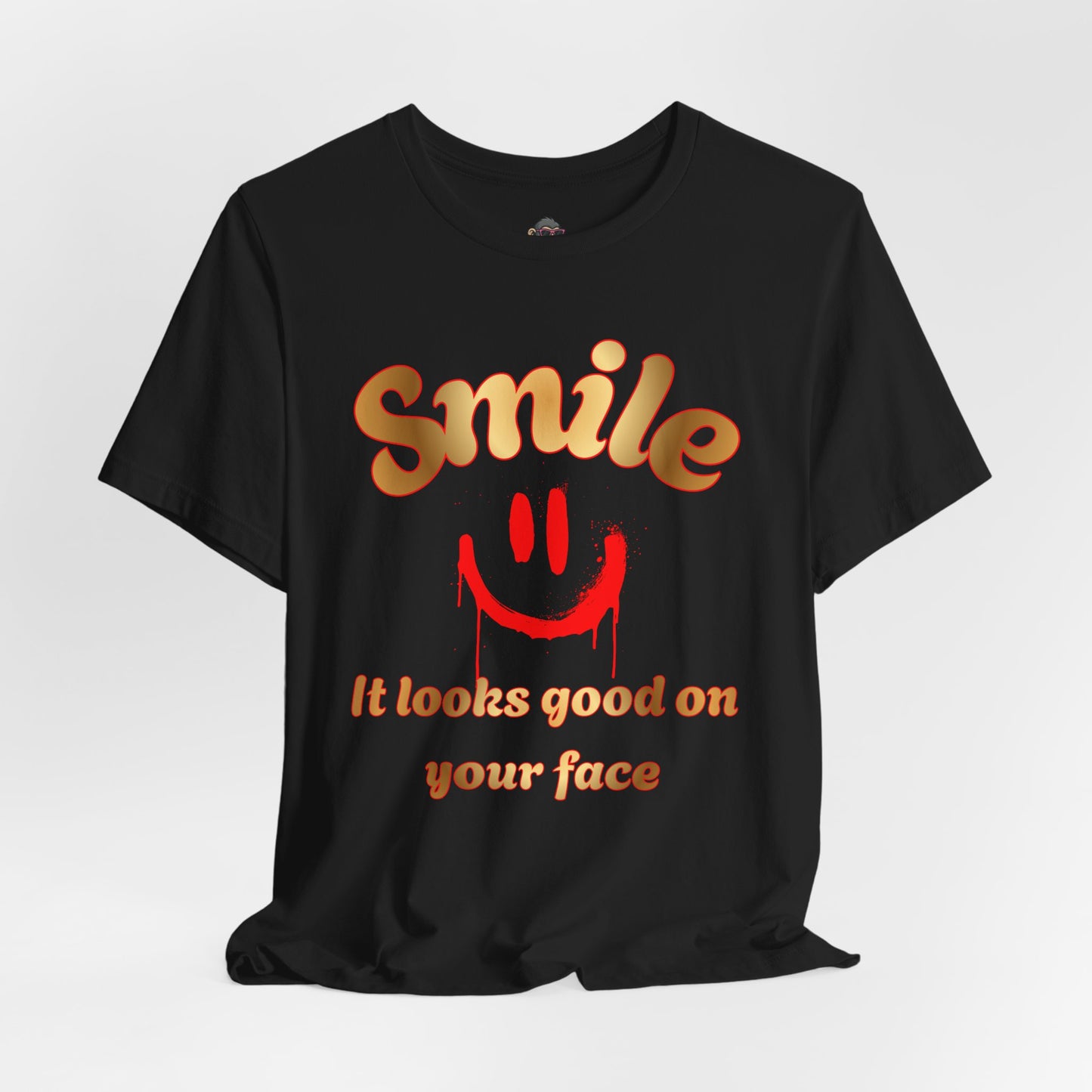 Smile Tee — "Smile, It Looks Good On Your Face" Positive Graphic T-Shirt