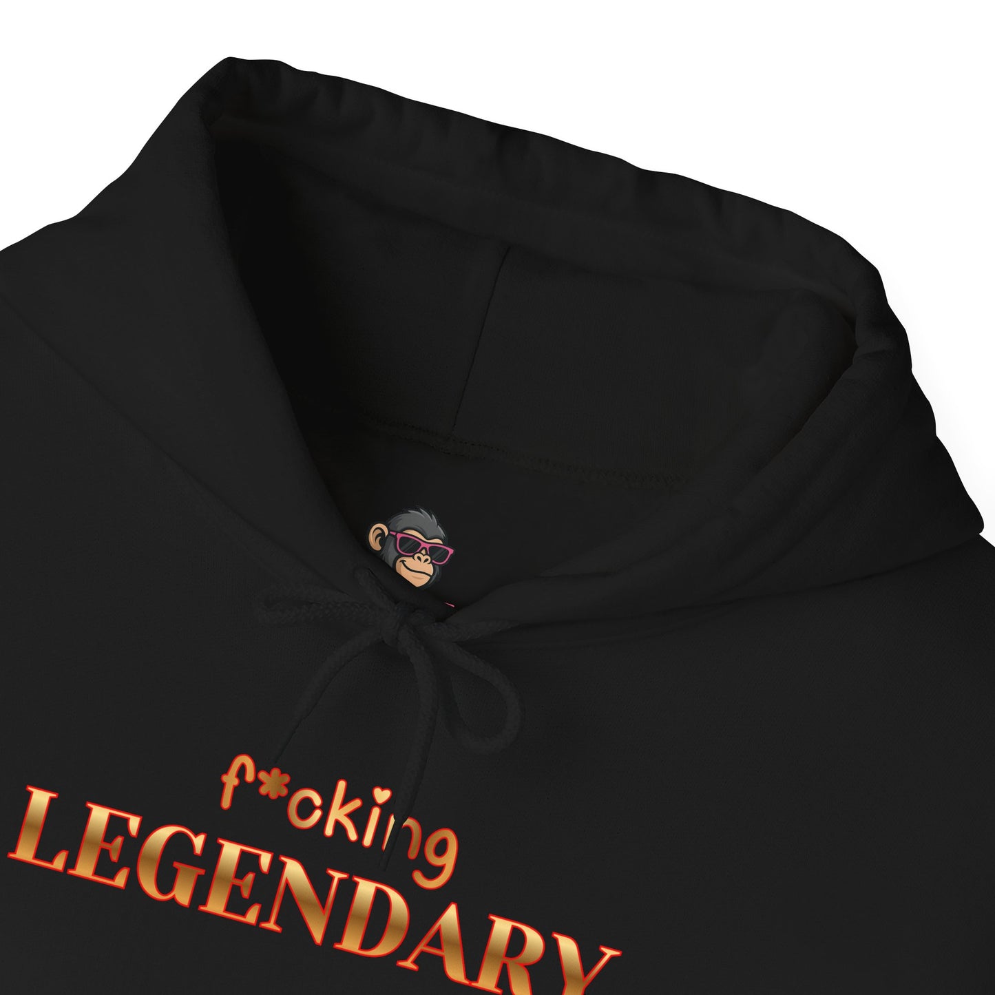 F*cking Legendary Hoodie
