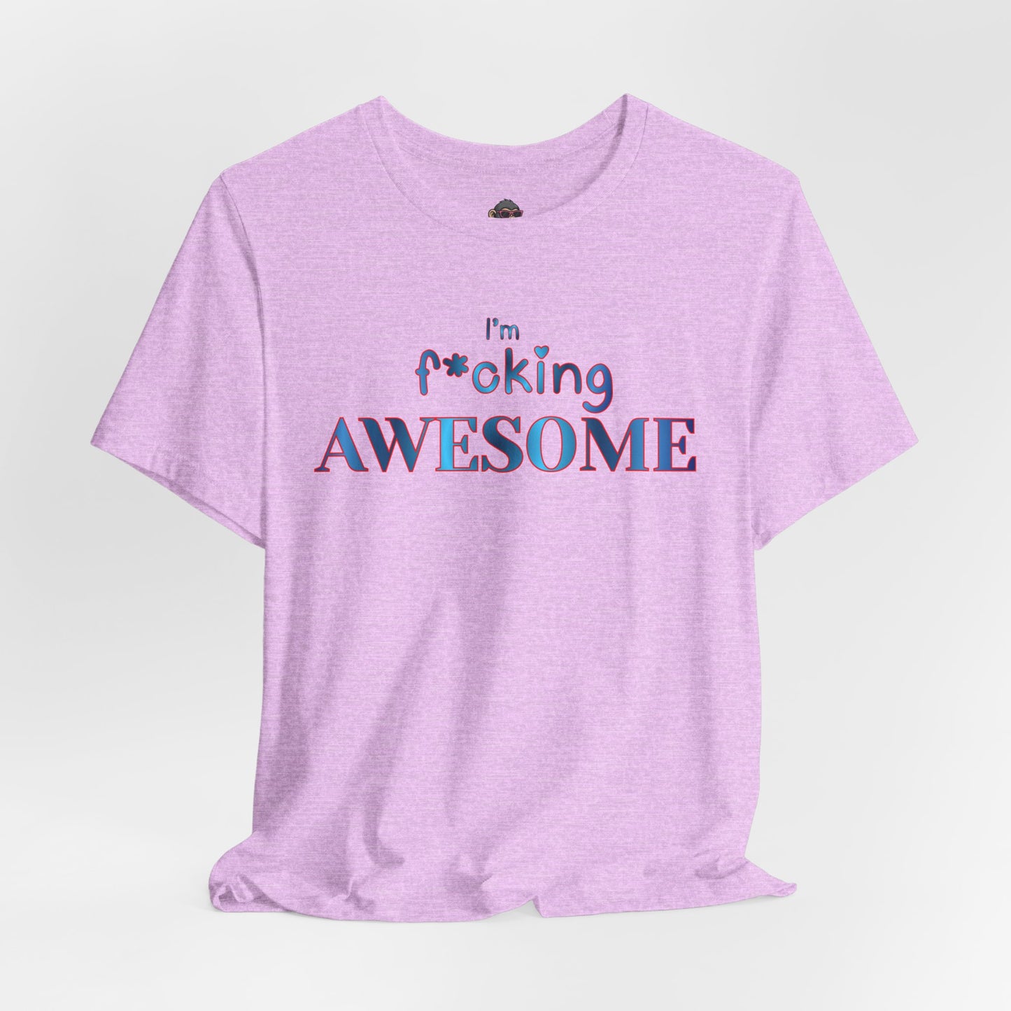 I'm F*cking AWESOME Tee — Bold Confidence Graphic T-Shirt