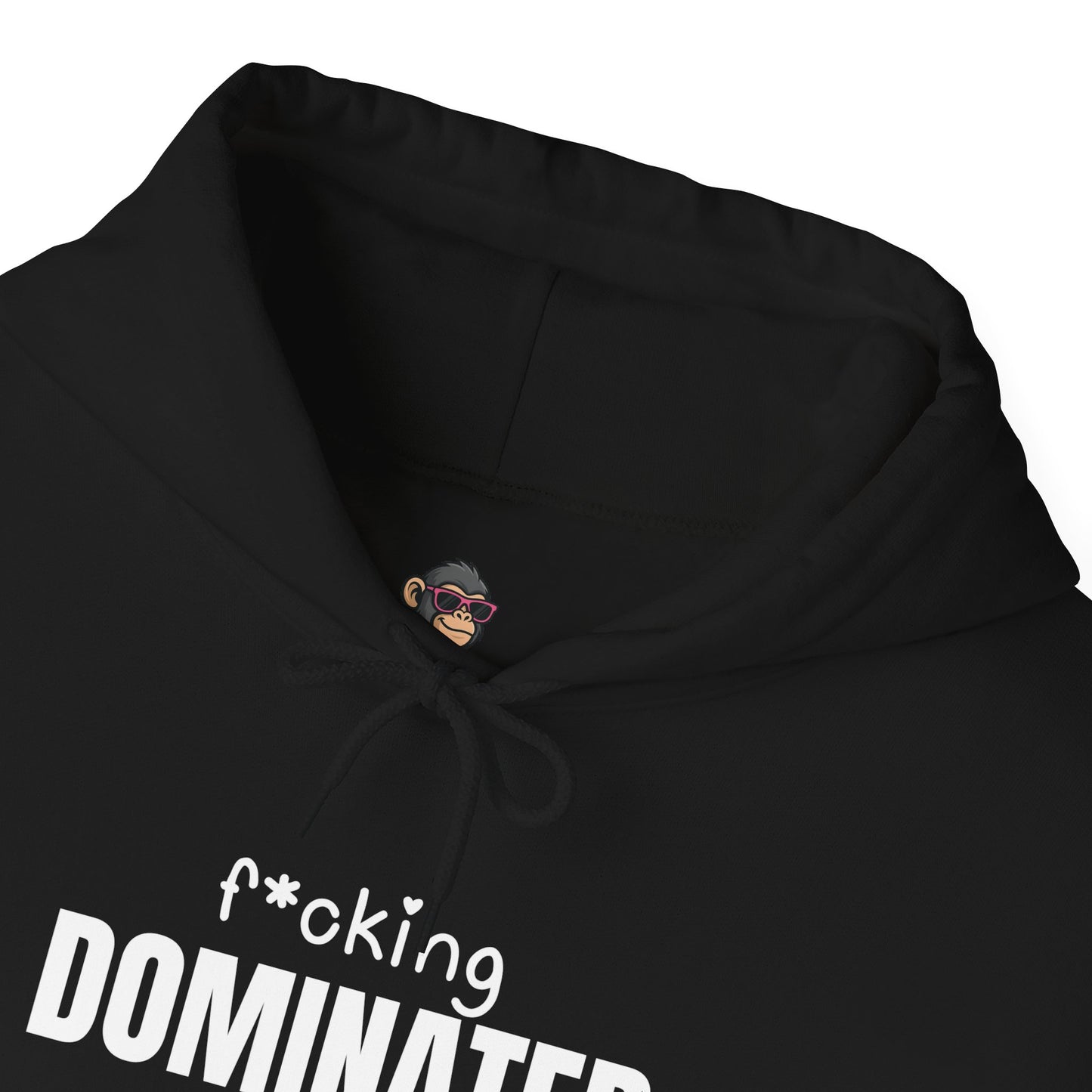 F*cking Dominated Hoodie