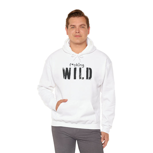 F*cking Wild Hoodie