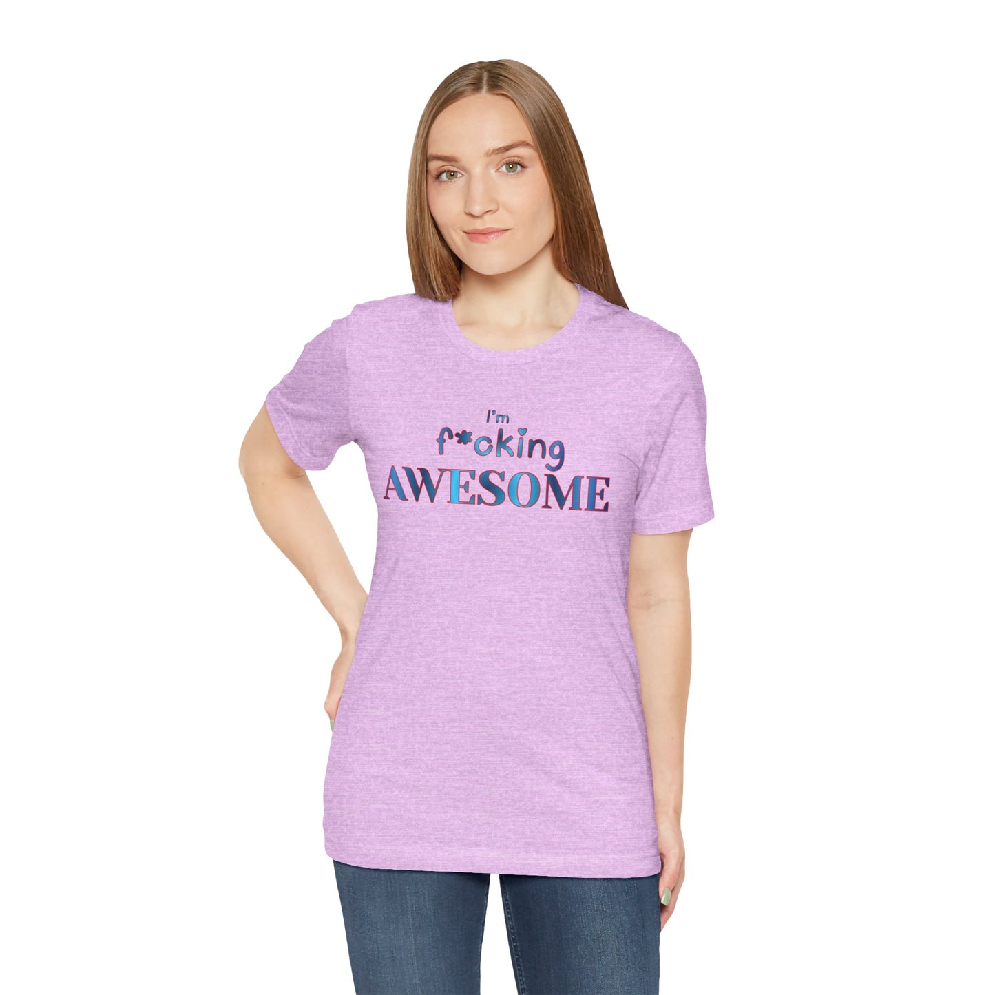 I'm F*cking AWESOME Tee — Bold Confidence Graphic T-Shirt
