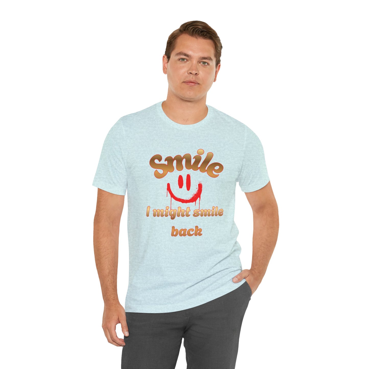 Smile Graphic Tee — “I Might Smile Back” Casual Unisex T-Shirt