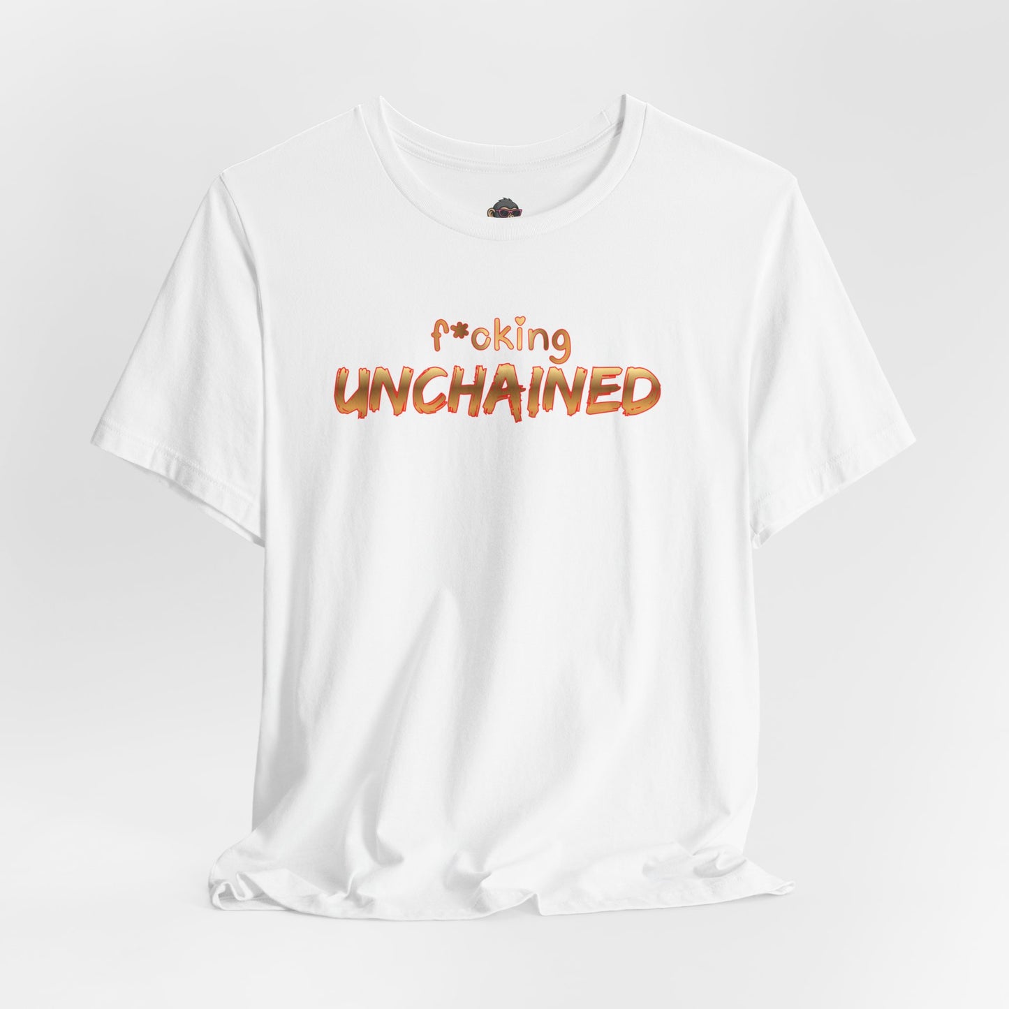 F*cking Unchained Tee