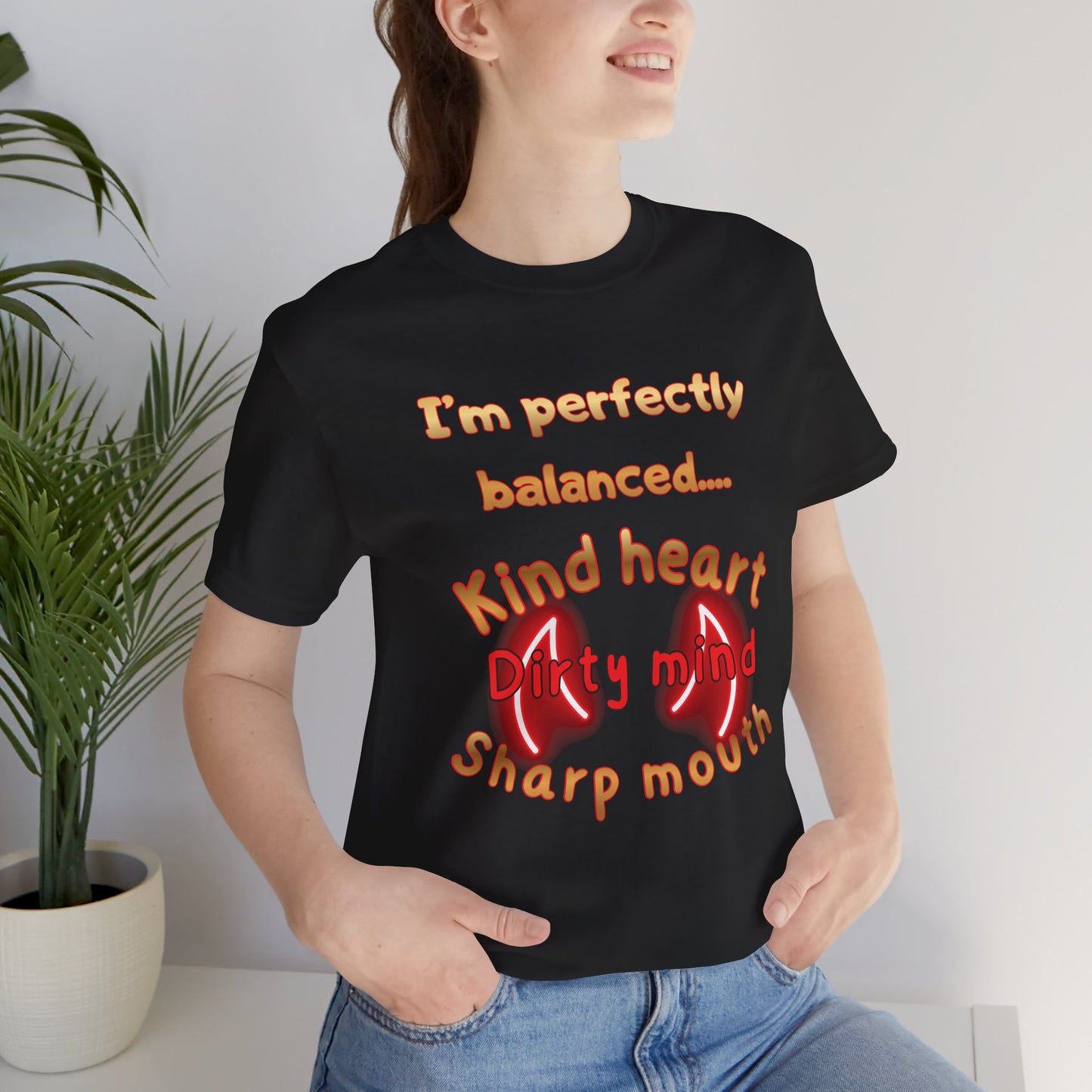 Balanced Personality T‑Shirt – “Kind Heart, Dirty Mind, Sharp Mouth” Graphic Tee