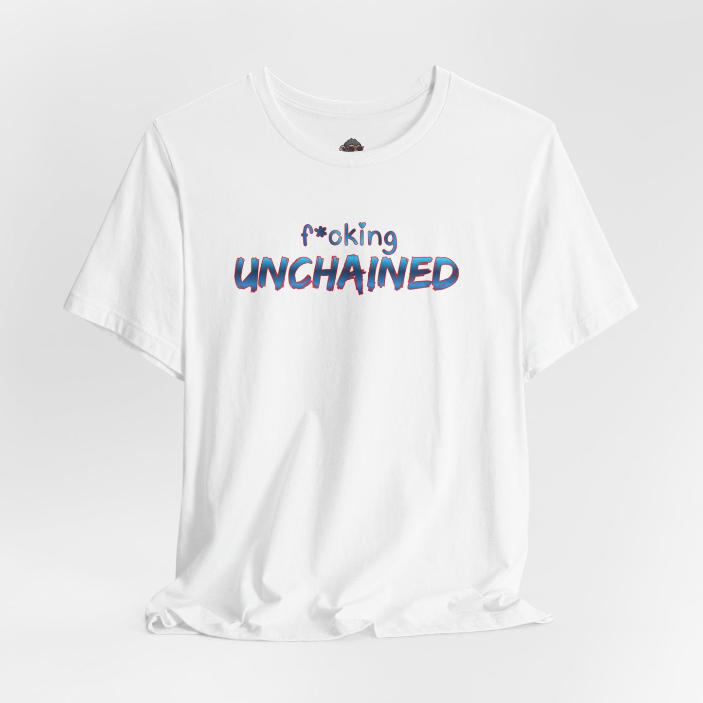 F*cking unchained Tee