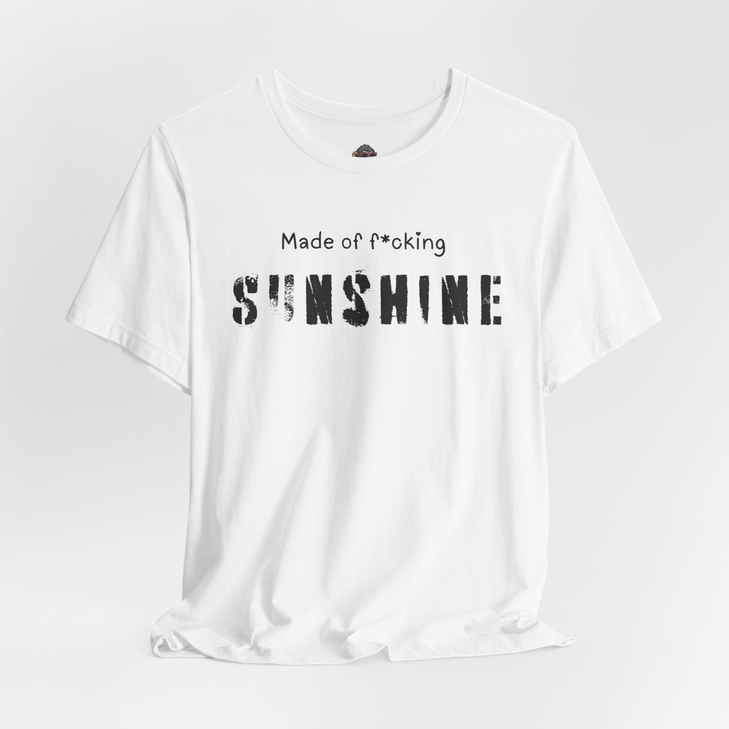 Sunshine T-Shirt — "Made of F*cking Sunshine" Graphic Tee