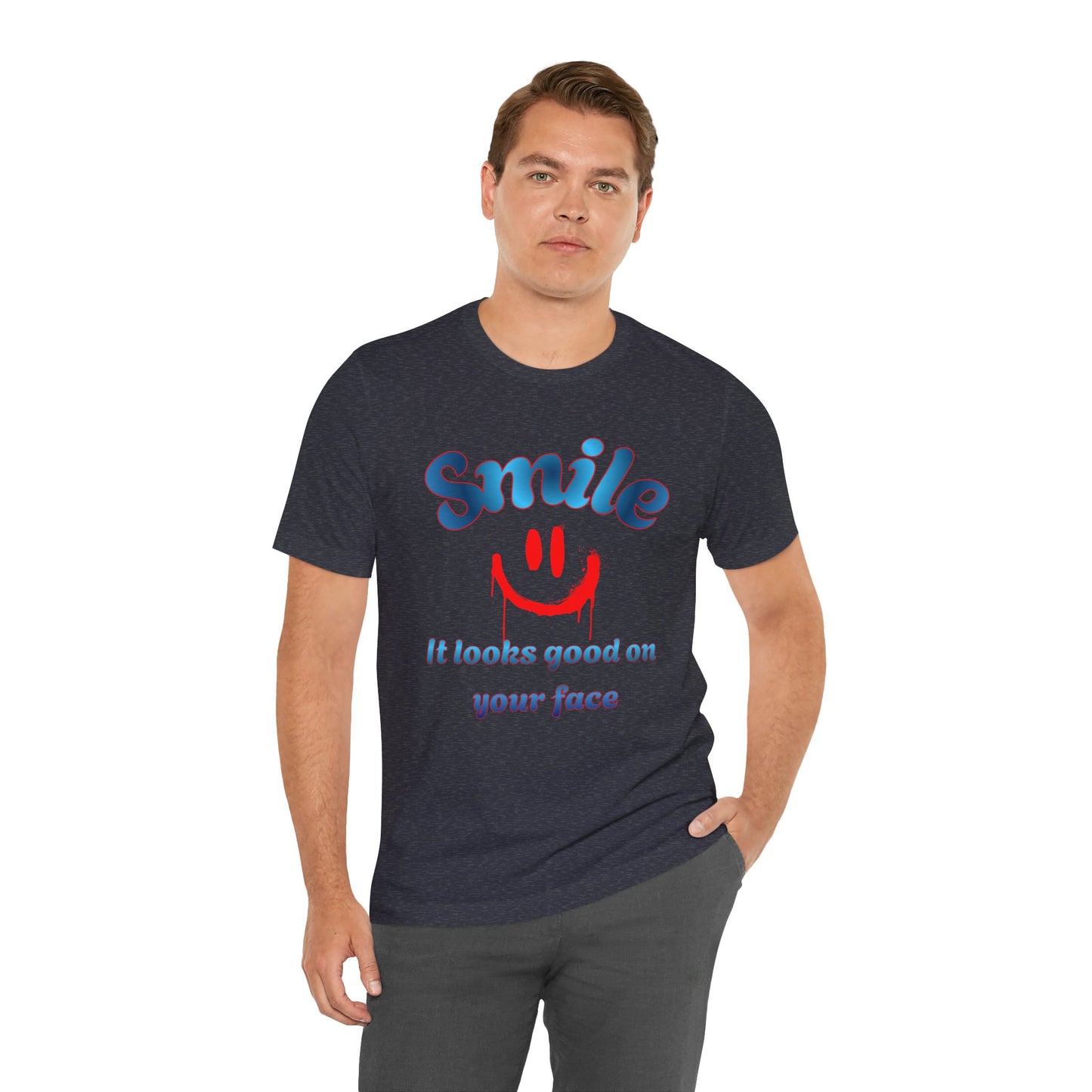 Smile Tee — "Smile, it looks good on your face" Graphic T-Shirt