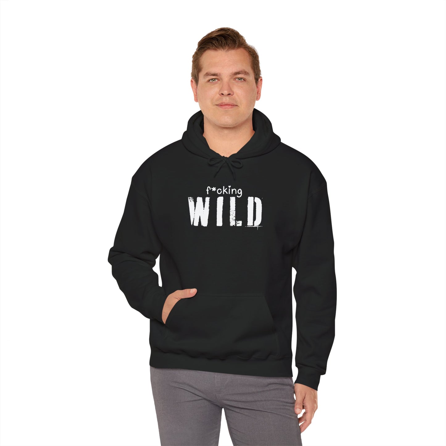 F*cking Wild Hoodie