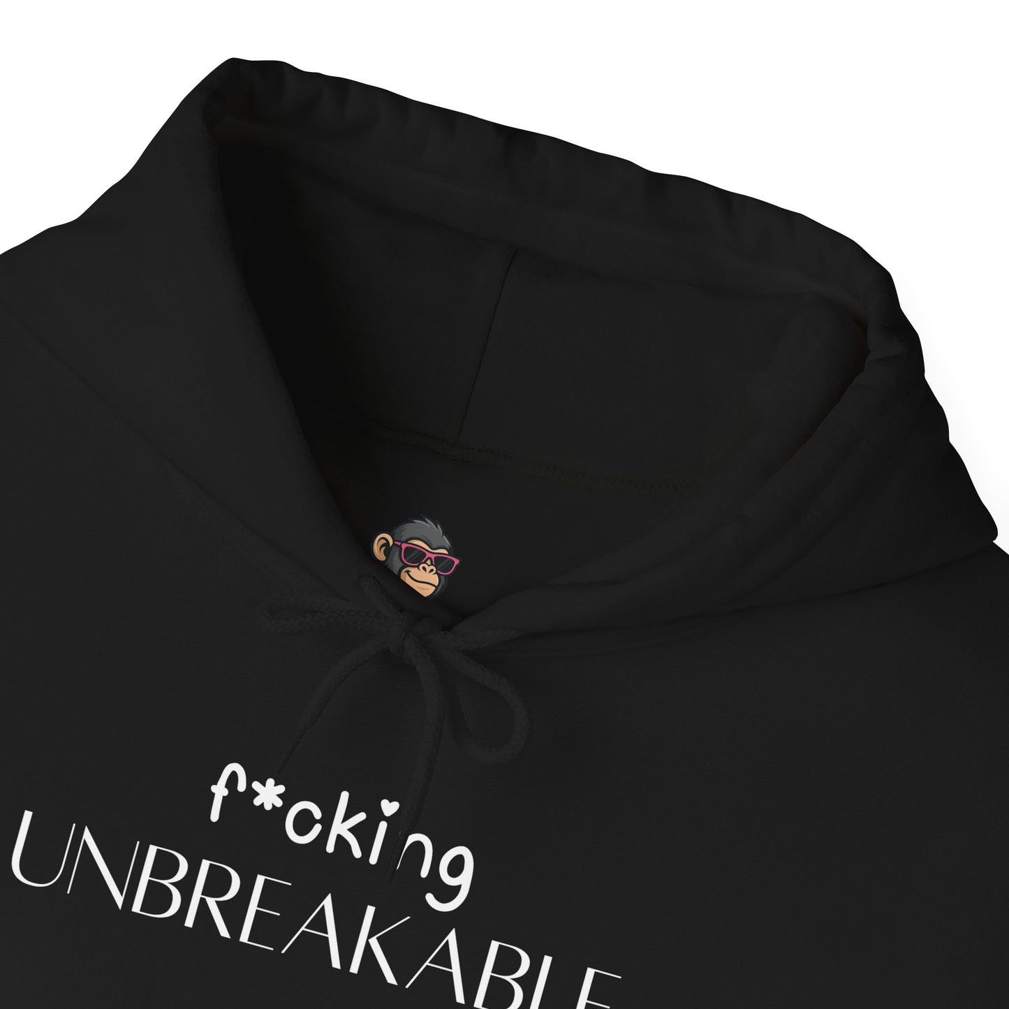 f*cking Unbreakable Hoodie