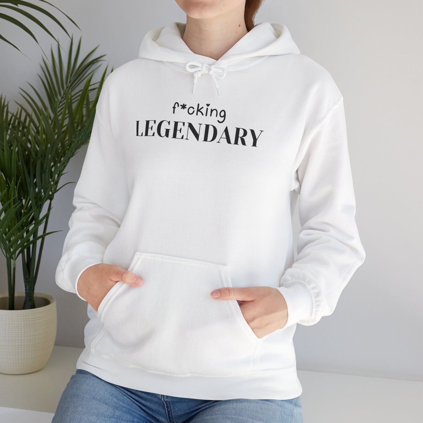 F*cking Legendary Hoodie