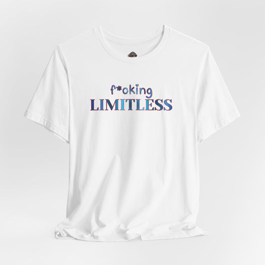 f*cking LIMITLESS Tee