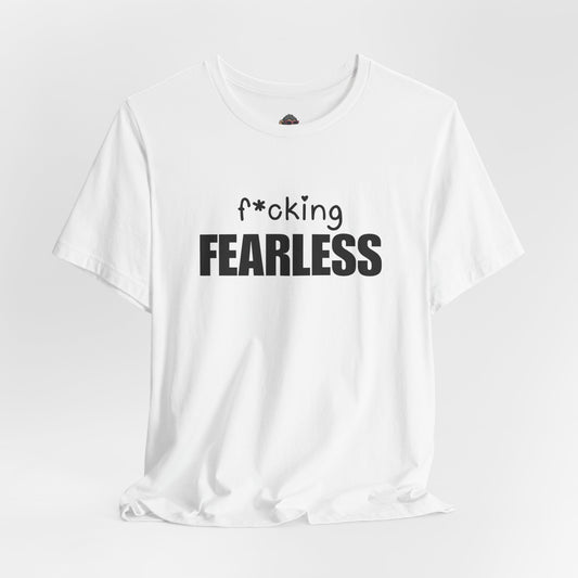F*cking Fearless Tee